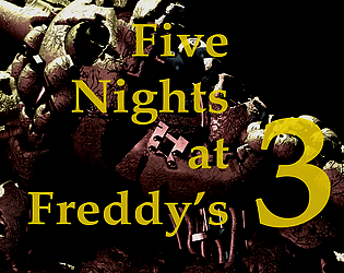 Five Nights At Freddy's 3 (OG VERSION)