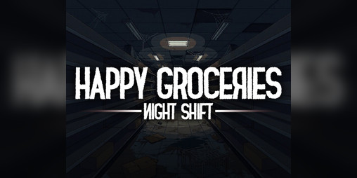 Cover image for Happy Groceries - Night Shift