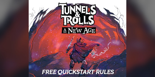 Cover image for Tunnels & Trolls: A New Age - Quickstart Rules