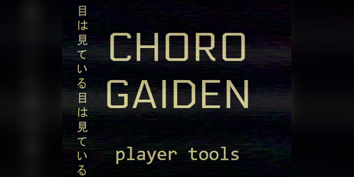 Cover image for Chorogaiden : Player Tools