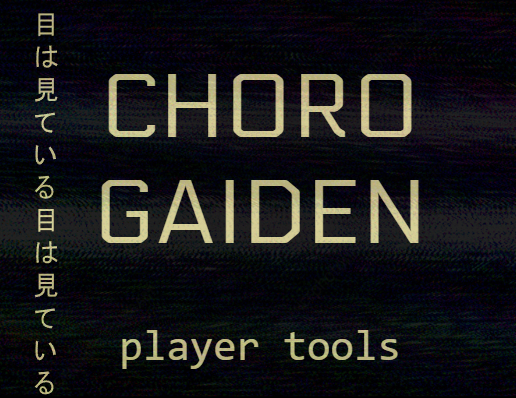 Cover image for Chorogaiden : Player Tools