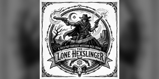 Cover image for DUST & RUNES: The Lone Hexlinger