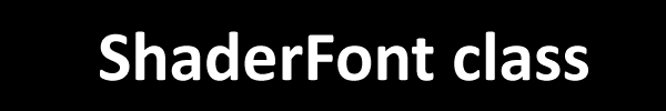 CerberusX ShaderFont class