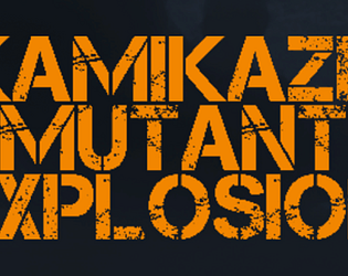 Kamikaze Mutant Explosion