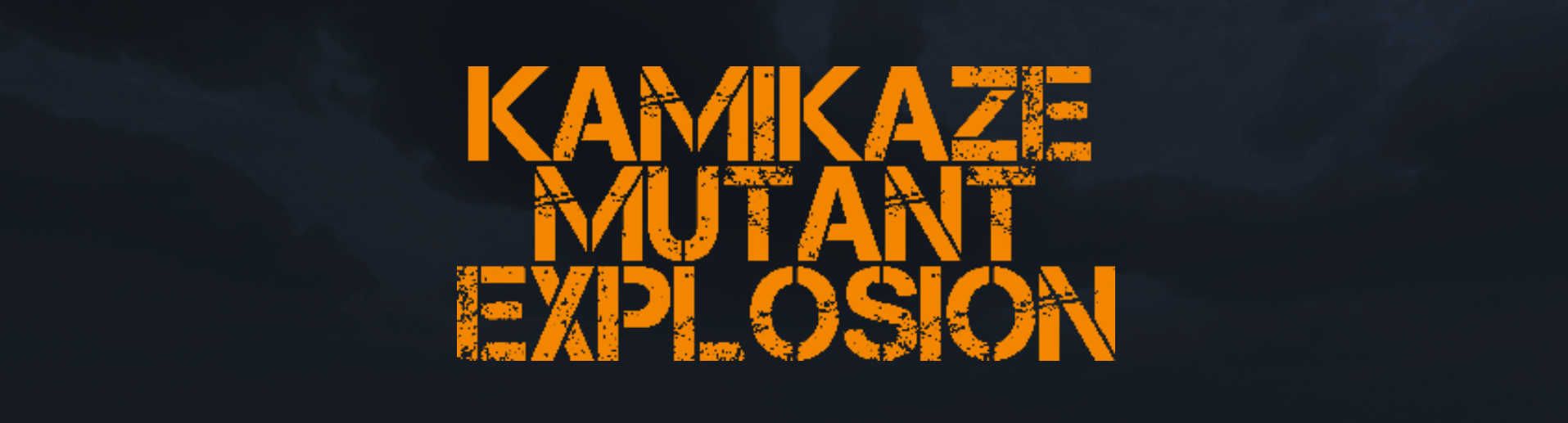 Kamikaze Mutant Explosion
