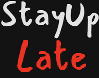 Stay Up Late