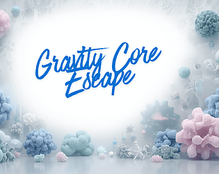 Gravity Core  Escape