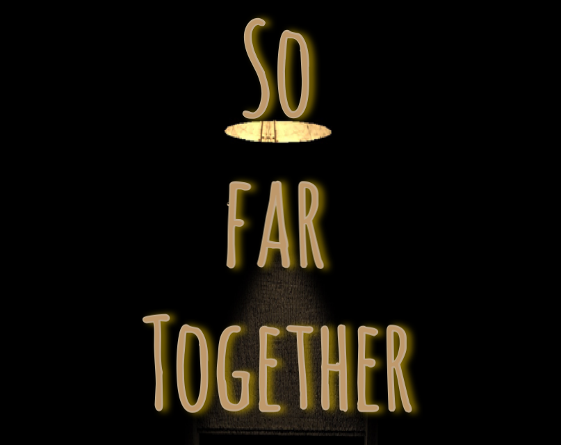 So Far Together