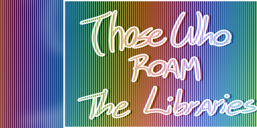 Cover image for Those Who Roam The Libraries (ESP/ENG)