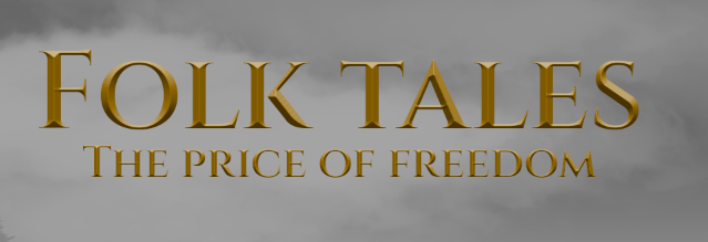 Folk Tales: The Price of Freedom (Prototype)