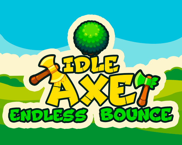 Idle Axe Endless Bounce [Free] [Simulation] [Windows]