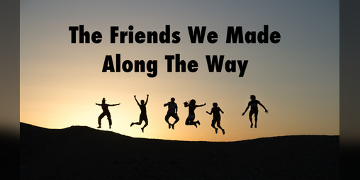 Cover image for The Friends We Made Along The Way