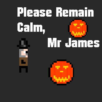 Please remain calm, Mr James cover