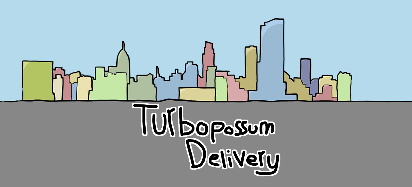 Turbo Possum Delivery
