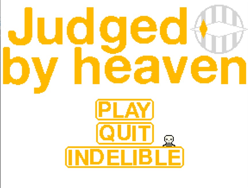 Judged by Heaven. (Lame Jam 60)