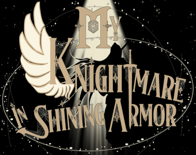 My Knightmare In Shining Armor