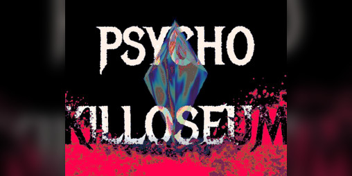Cover image for Psycho Killoseum