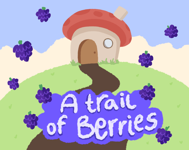 Cover image for A Trail Of Berries