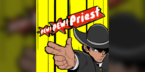 Cover image for PewPewPriest