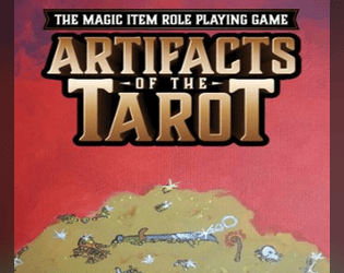 Artifacts of the Tarot   - The Magic Item role playing game. 