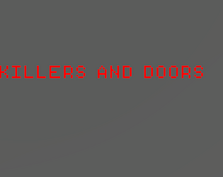 killers and doors