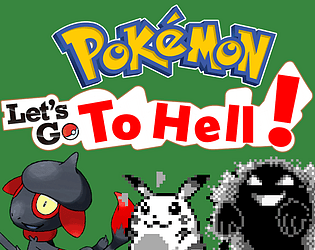 Pokémon Let's Go... To Hell!