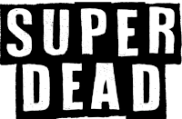 Super Dead