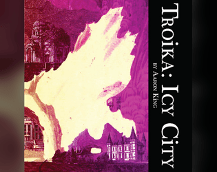 Icy City Troika   - 18 Troika backgrounds, 7 adventures, an asteroid field & carousing rules 