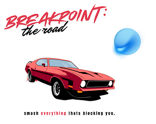 BREAKPOINT: the road