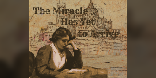 Cover image for The Miracle Has Yet to Arrive
