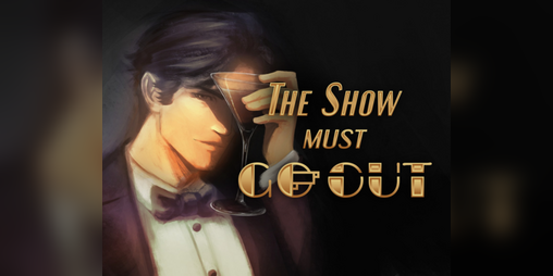 Cover image for The Show Must Go Out