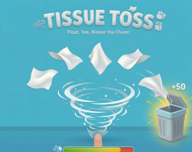 TISSUE TOSS