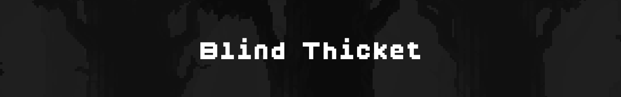 Blind Thicket
