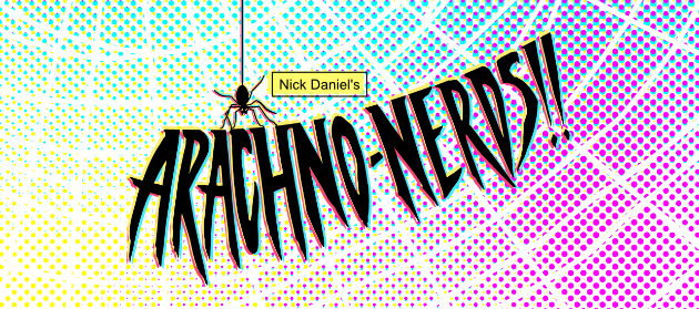 Arachno-Nerds!!