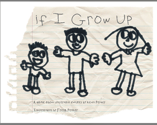 If I Grow Up   - A Game About Uncertain Futures 