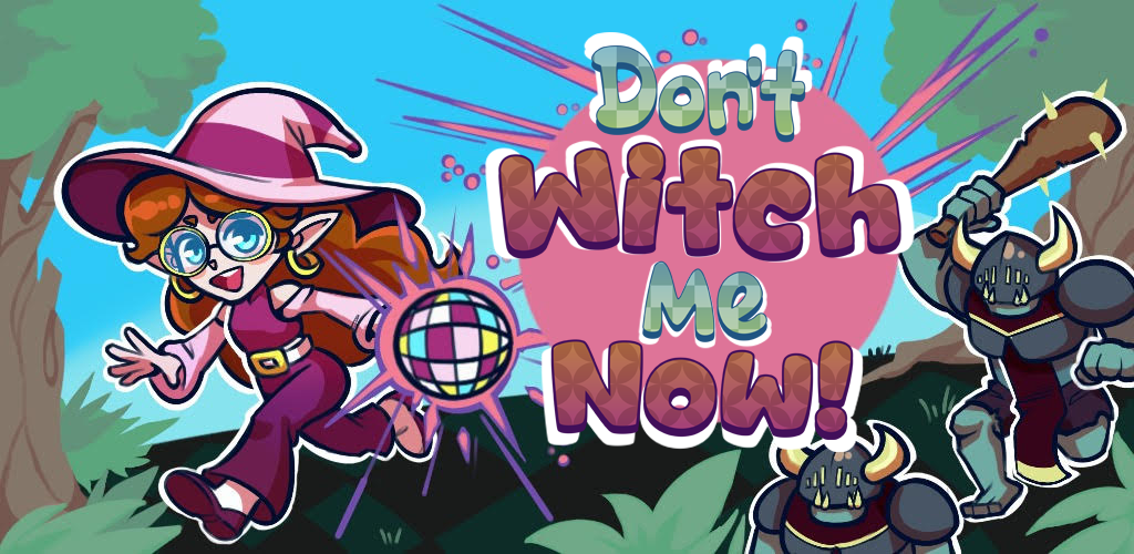 Cover image for Don't Witch Me Now