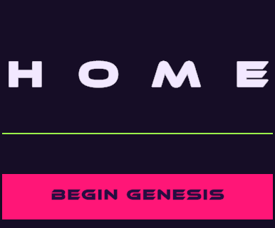 Home - Act 1: Genesis