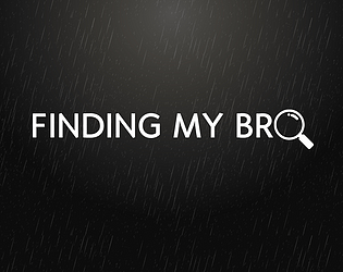 Finding My Bro