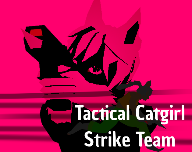 Cover image for Tactical Catgirl Strike Team (Prototype)