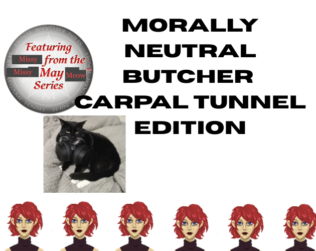 Cover image for Morally Neutral Butcher - Carpal Tunnel Edition