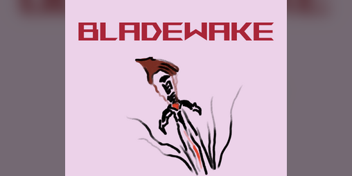 Cover image for BLADEWAKE