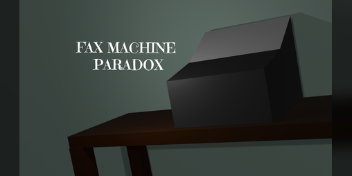 Cover image for Fax Machine Paradox