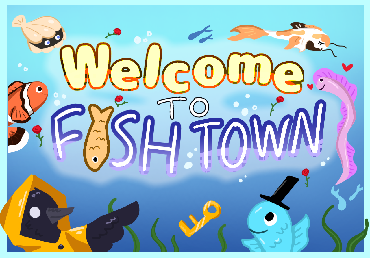 Welcome To Fish Town by Jayne404