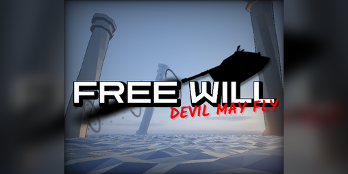 Cover image for Free Will: Devil May Fly