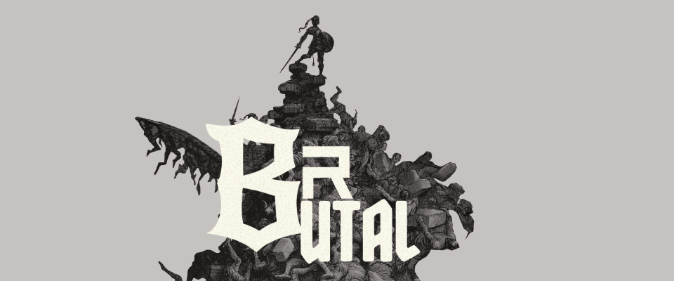 BRUTAL