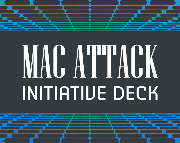 Cover image for MAC Attack Initiative Deck - Print and Play
