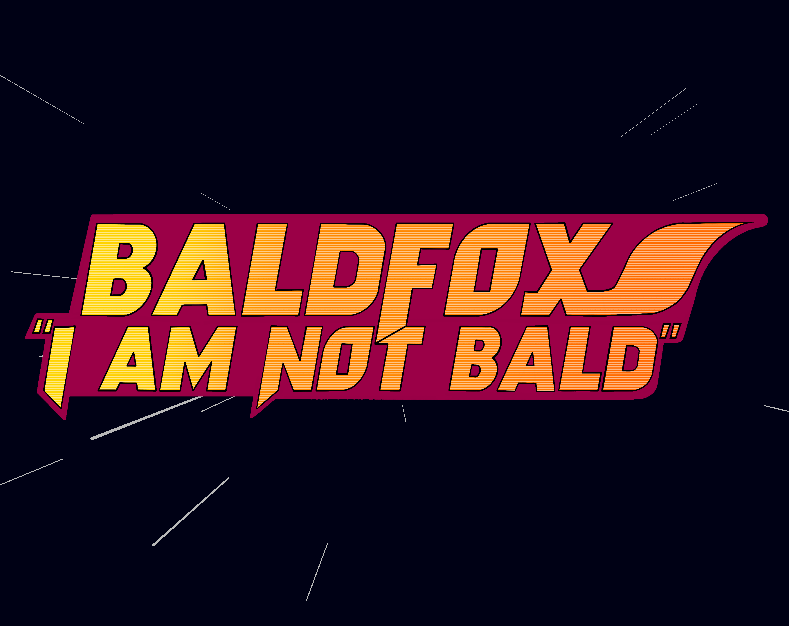 Bald Fox: "I am not bald"