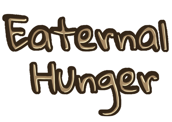 Eaternal Hunger