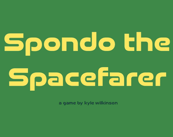 Spondo the Spacefarer by kylewilkinsongames