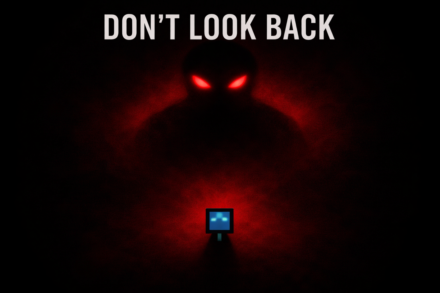 Don’t Look Back